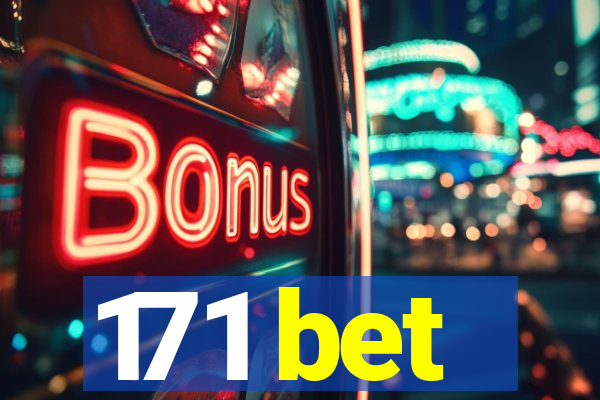 171 bet